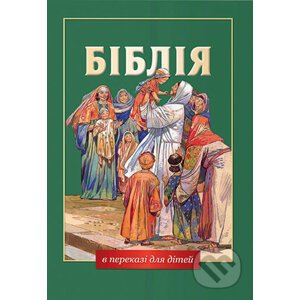Velká dětská Bible v ukrajinštině - Česká biblická společnost