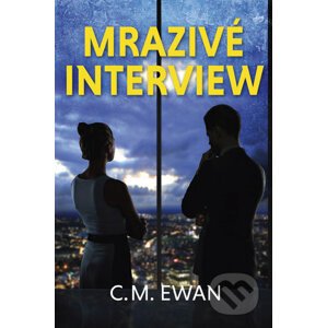 Mrazivé interview - C.M. Ewan