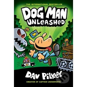 Dog Man 2: Unleashed - Dav Pilkey