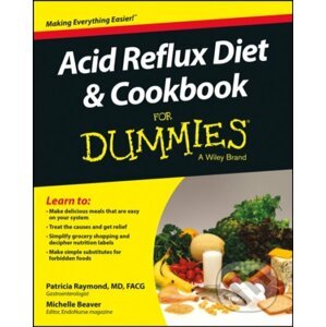 Acid Reflux Diet & Cookbook For Dummies - Patricia Raymond, Michelle Beaver