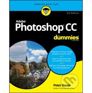 Adobe Photoshop CC For Dummies - Peter Bauer