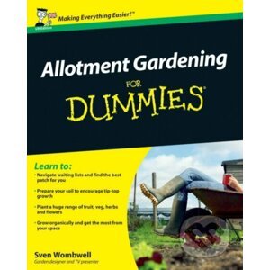 Allotment Gardening For Dummies - Sven Wombwell