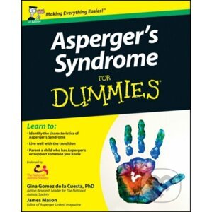 Asperger's Syndrome For Dummies - Georgina Gomez de la Cuesta, James Mason