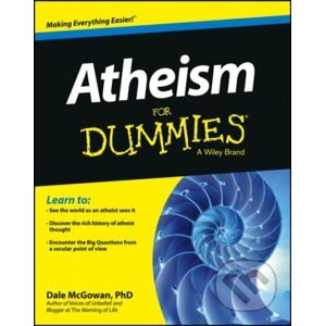 Atheism For Dummies - Dale McGowan