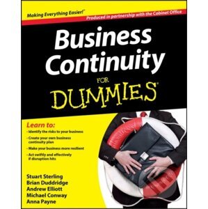 Business Continuity For Dummies - Stuart Sterling, Anna Payne, Brian Duddridge, Andrew Elliott, Michael Conway