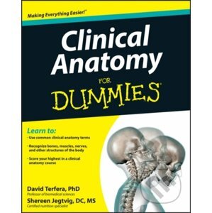 Clinical Anatomy For Dummies - David Terfera, Shereen Jegtvig