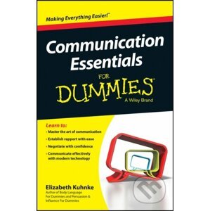 Communication Essentials For Dummies - Elizabeth Kuhnke