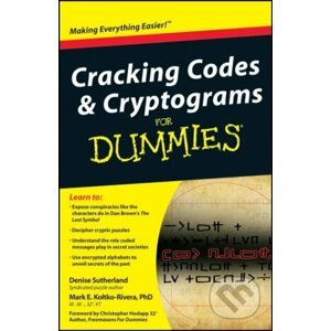 Cracking Codes and Cryptograms For Dummies - Denise Sutherland, Mark Koltko-Rivera