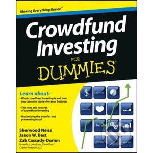 Crowdfund Investing For Dummies - Sherwood Neiss, Jason W. Best, Zak Cassady-Dorion