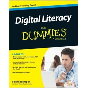 Digital Literacy For Dummies - Faithe Wempen