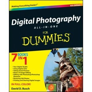 Digital Photography All-in-One Desk Reference For Dummies - David D. Busch