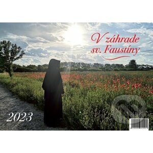 Kalendár V záhrade sv. Faustíny 2023 (nástenný) - Zaex