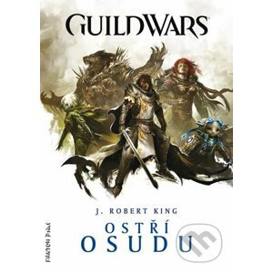 Guild Wars: Ostří osudu - J. Robert King