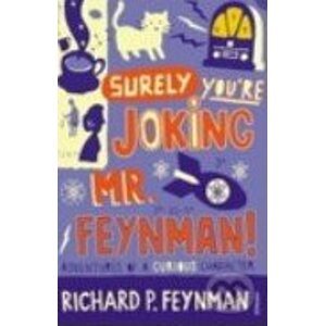 Surely You're Joking Mr. Feynman! - Richard Phillips Feynman