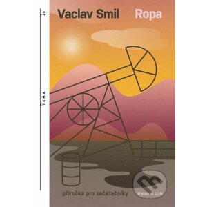 Ropa - Vaclav Smil