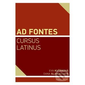 Ad Fontes Cursus Latinus - Eva Kuťáková