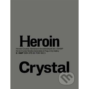 Heroin Crystal - Olga Malá