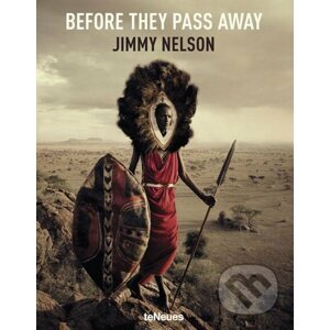 Before they Pass Away - Jimmy Nelson