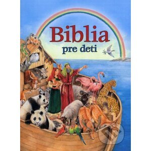 Biblia pre deti - Erich Jooß, Ute Thönissen