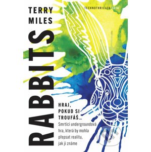 Rabbits (český jazyk) - Terry Miles