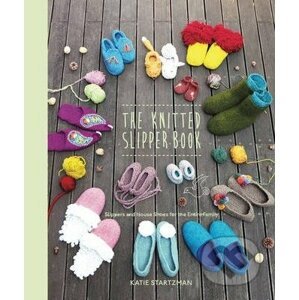 Knitted Slipper Book - Katie Startzman