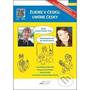 Žijeme v Česku, umíme česky (učebnice pro ukrajince) - Anna Evsina