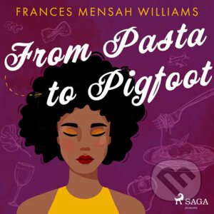 From Pasta to Pigfoot (EN) - Frances Mensah Williams