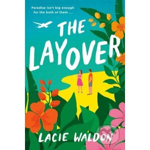 The Layover - Lacie Waldon