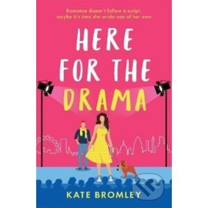 Here for the Drama - Kate Bromley