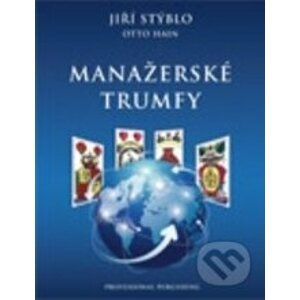 Manažerské trumfy - Jiří Stýblo, Otto Hain