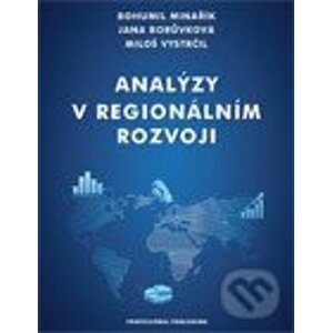 Analýzy v regionálním rozvoji - Bohumil Minařík, Jana Borůvková, Miloš Vystrčil