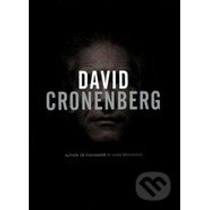 David Cronenberg: Author or Filmmaker? - Mark Browning