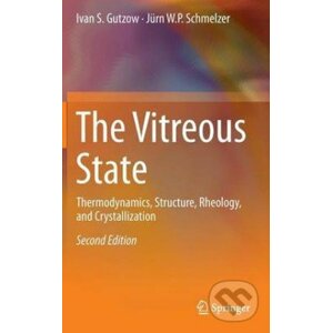 The Vitreous State - Ivan S. Gutzow, Jürn W. P. Schmelzer