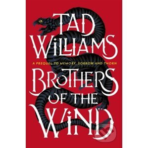 Brothers of the Wind - Tad Williams