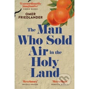 The Man Who Sold Air in the Holy Land - Omer Friedlander