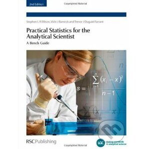 Practical Statistics for the Analytical Scientist - Stephen L.R. Ellison