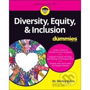Diversity, Equity & Inclusion For Dummies - Shirley Davis