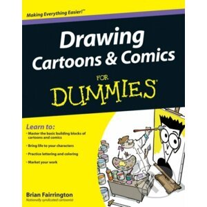 Drawing Cartoons and Comics For Dummies - Brian Fairrington