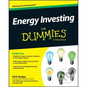 Energy Investing For Dummies - Nick Hodge, Jeff Siegel, Christian DeHaemer, Keith Kohl