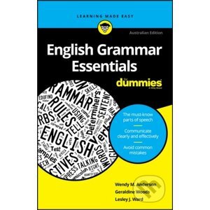 English Grammar Essentials For Dummies - Geraldine Woods, Wendy M. Anderson, Lesley J. Ward