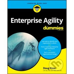 Enterprise Agility For Dummies - Doug Rose