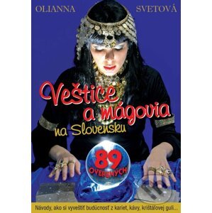 Veštice a mágovia na Slovensku - Olianna Svetová