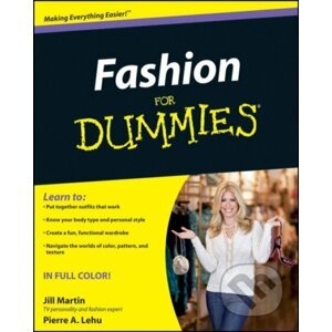 Fashion For Dummies - Jill Martin, Pierre A. Lehu