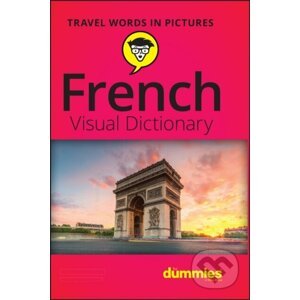 French Visual Dictionary For Dummies - Wiley