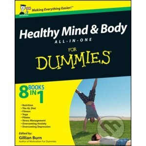 Healthy Mind and Body All-in-One For Dummies - Gillian Burn