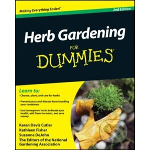 Herb Gardening For Dummies - Karan Davis Cutler, Kathleen Fisher, Suzanne DeJohn
