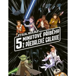 Star Wars: 5minutové příběhy z předaleké galaxie - Egmont ČR