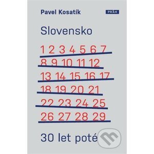 Slovensko 30 let poté - Pavel Kosatík