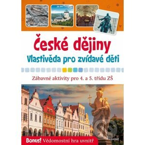 České dějiny - Vlastivěda pro zvídavé děti - Radek Machatý, Blanka Zigo Cizlerová (ilustrátor)