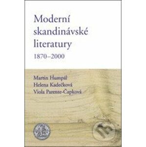 Moderní skandinávské literatury - Martin Humpál, Helena Kadečková, Viola Parente-Čapková